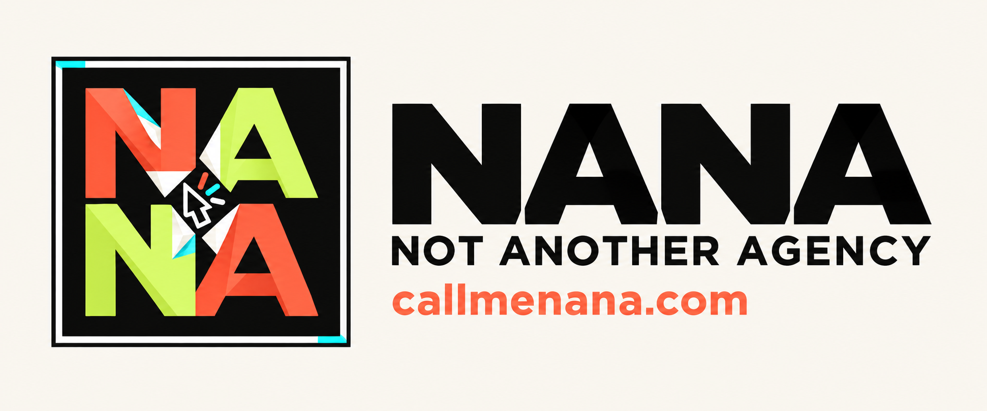 NANA — Not Another Agency